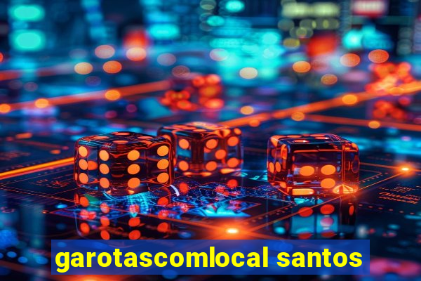 garotascomlocal santos